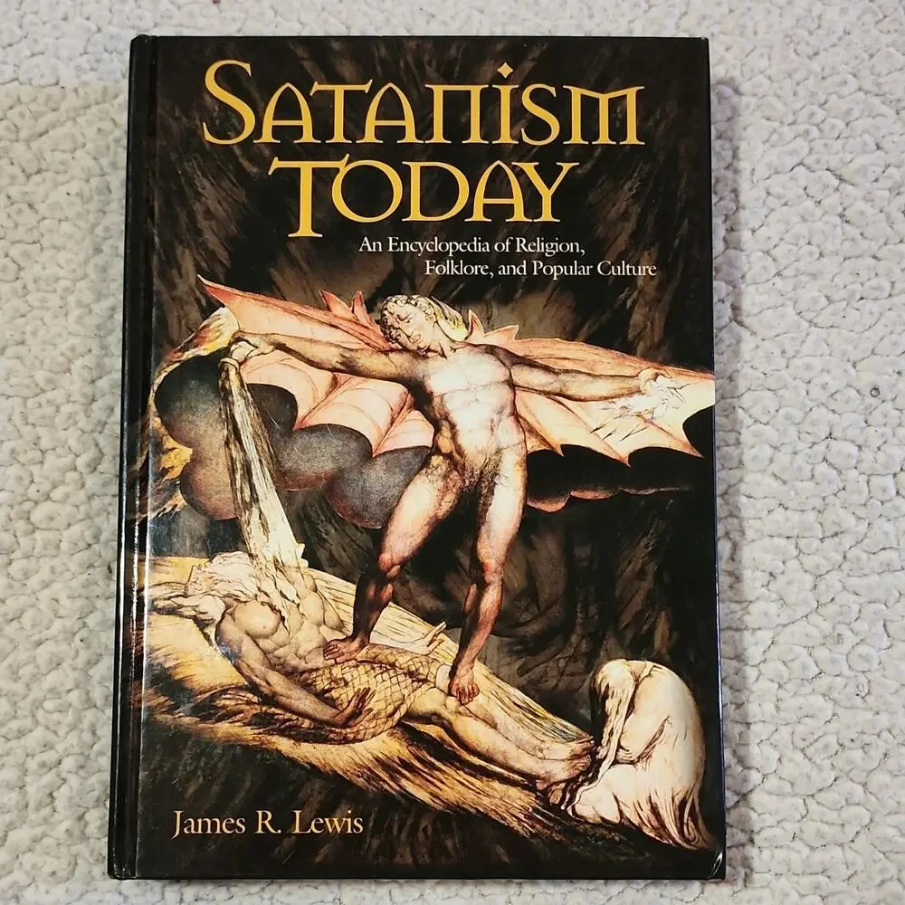 Satanism Today Encyclopedia by James R. Lewis (2001) Hardcover ABC-CLIO